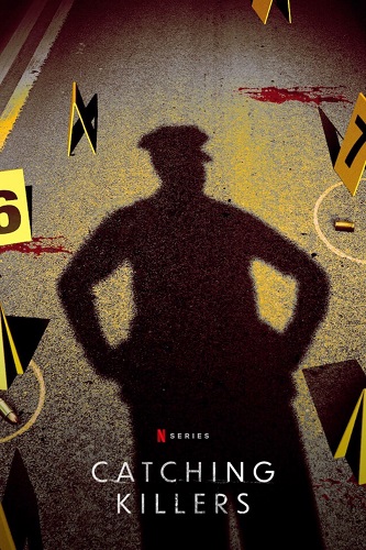 Catching Killers – Pe urmele criminalilor în serie