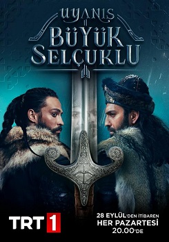 Uyanis: Büyük Selcuklu – Trezirea marelui imperiu Selgiuc