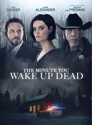 The Minute You Wake up Dead
