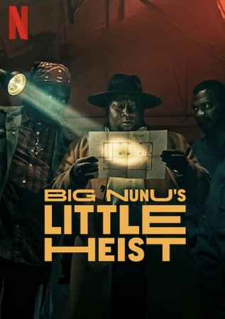 Big Nunu’s Little Heist