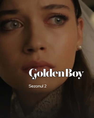 Golden Boy – Pescarusul – Dragoste rebelă (Sezonul 2)