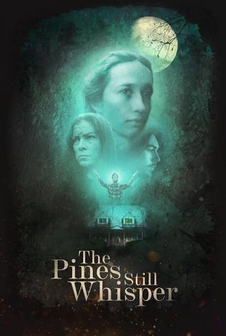 The Pines Still Whisper